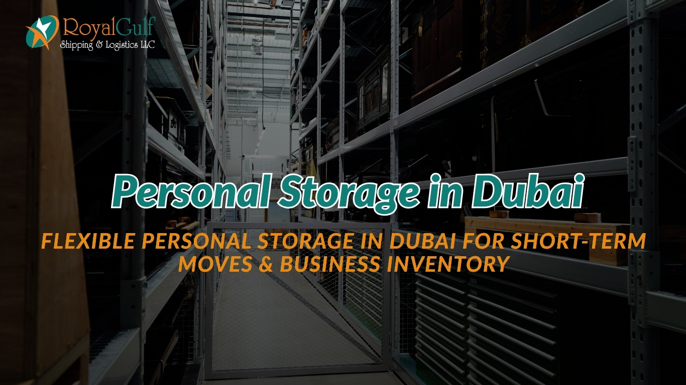 Royal Gulf Shipping flexible personal storage in Dubai units